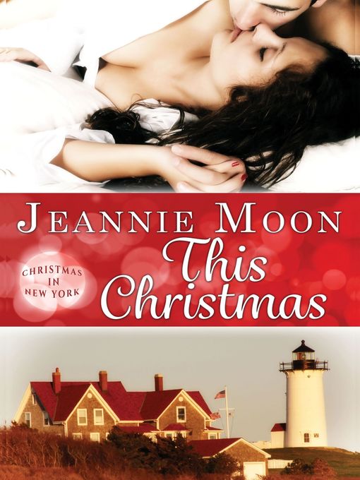 Title details for This Christmas by Jeannie Moon - Available